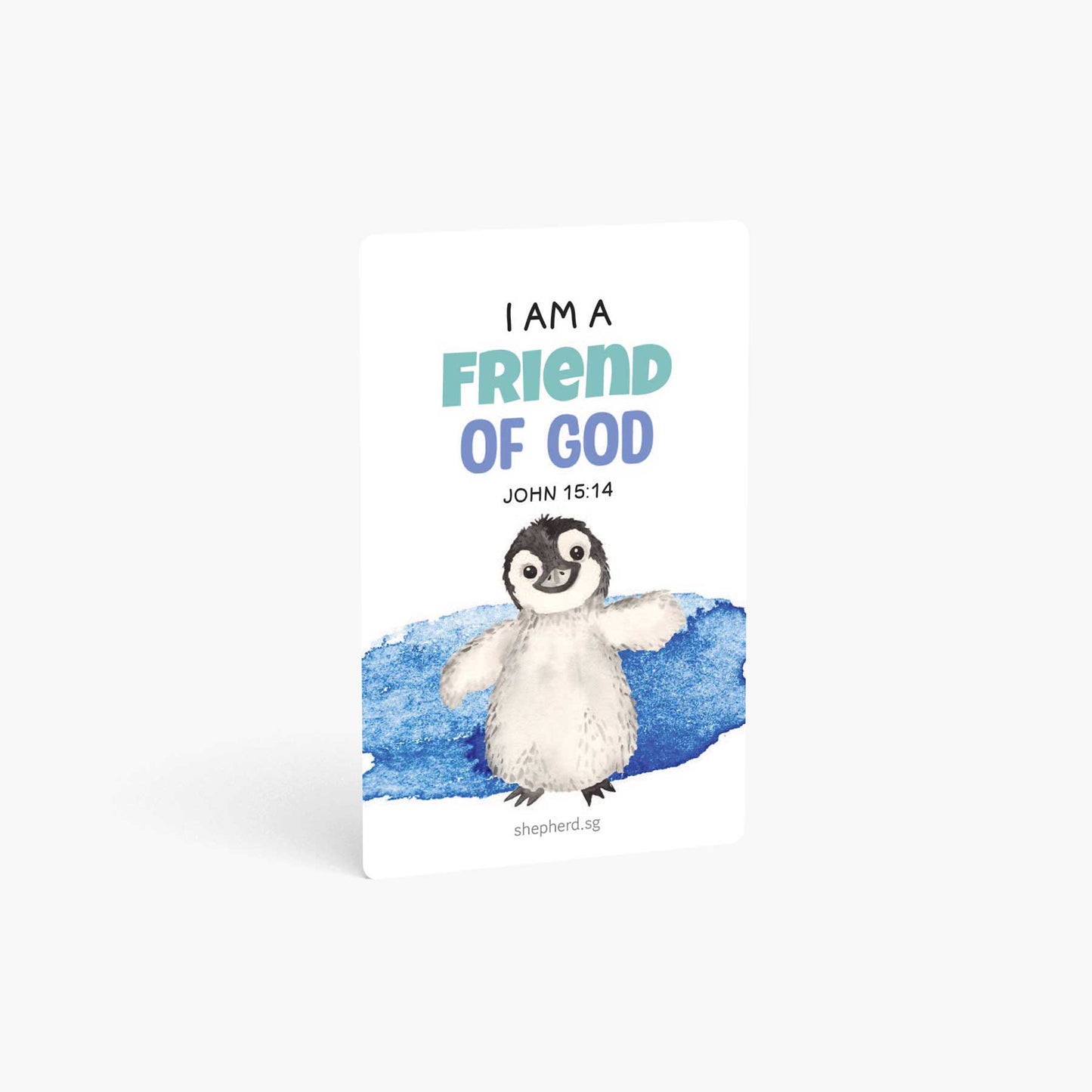 A curved corner wallet card size sticker for children standing vertically on a white background with Bible verse John 15:14 I am a friend of God
