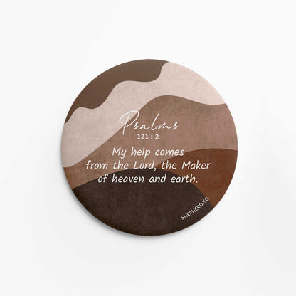 flat round button magnet with bible verse my help comes from the lord on abstract background