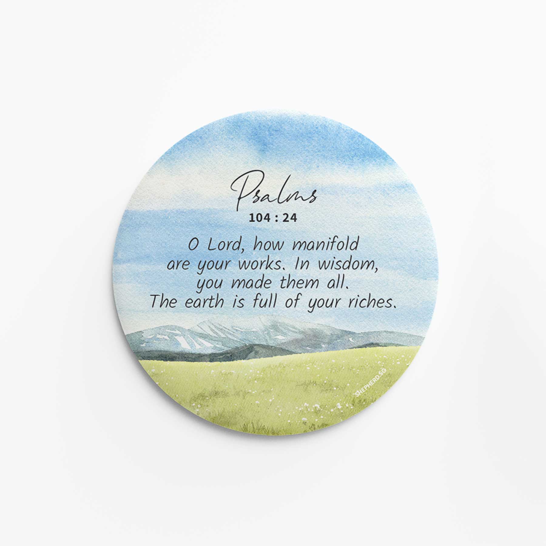 flat round button magnet with bible verse the earth is full of your riches on landscape nature background