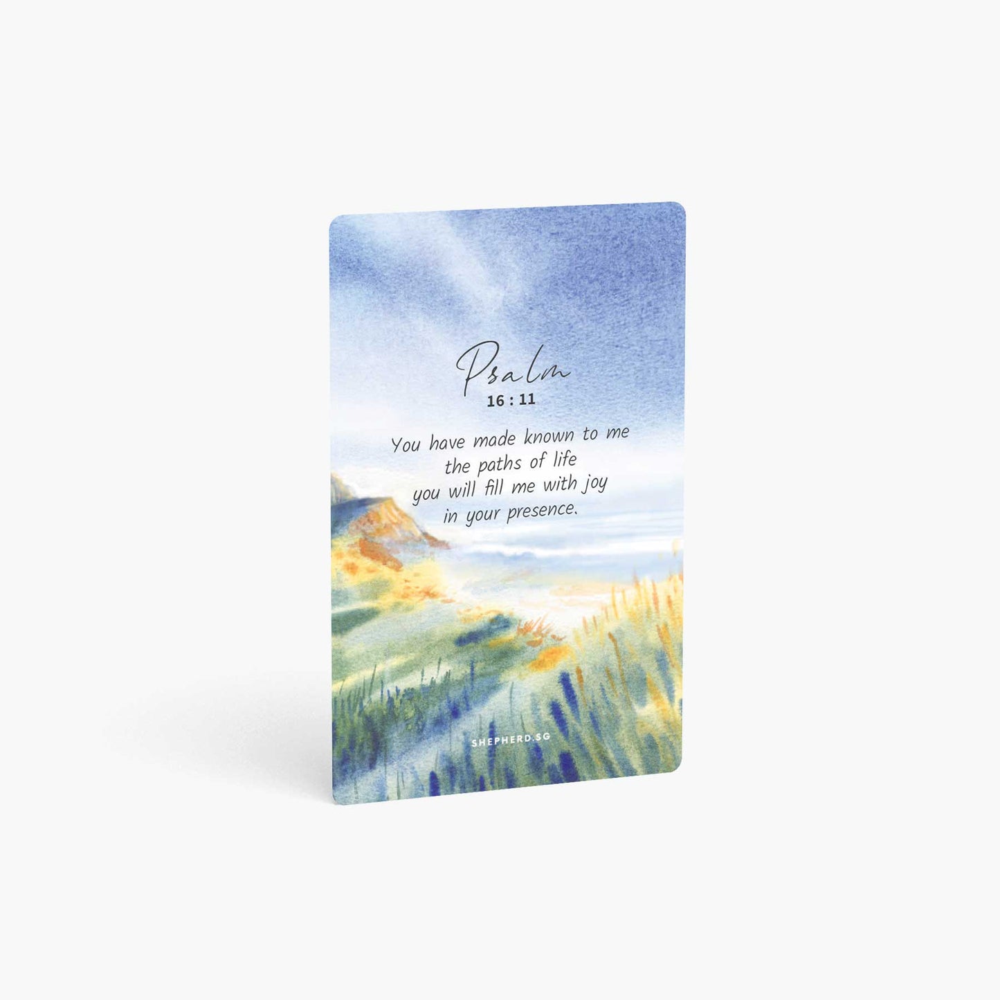 A curved corner wallet card size sticker standing vertically on a white background with Bible verse Psalm 16:11 You have made known to me the paths of life