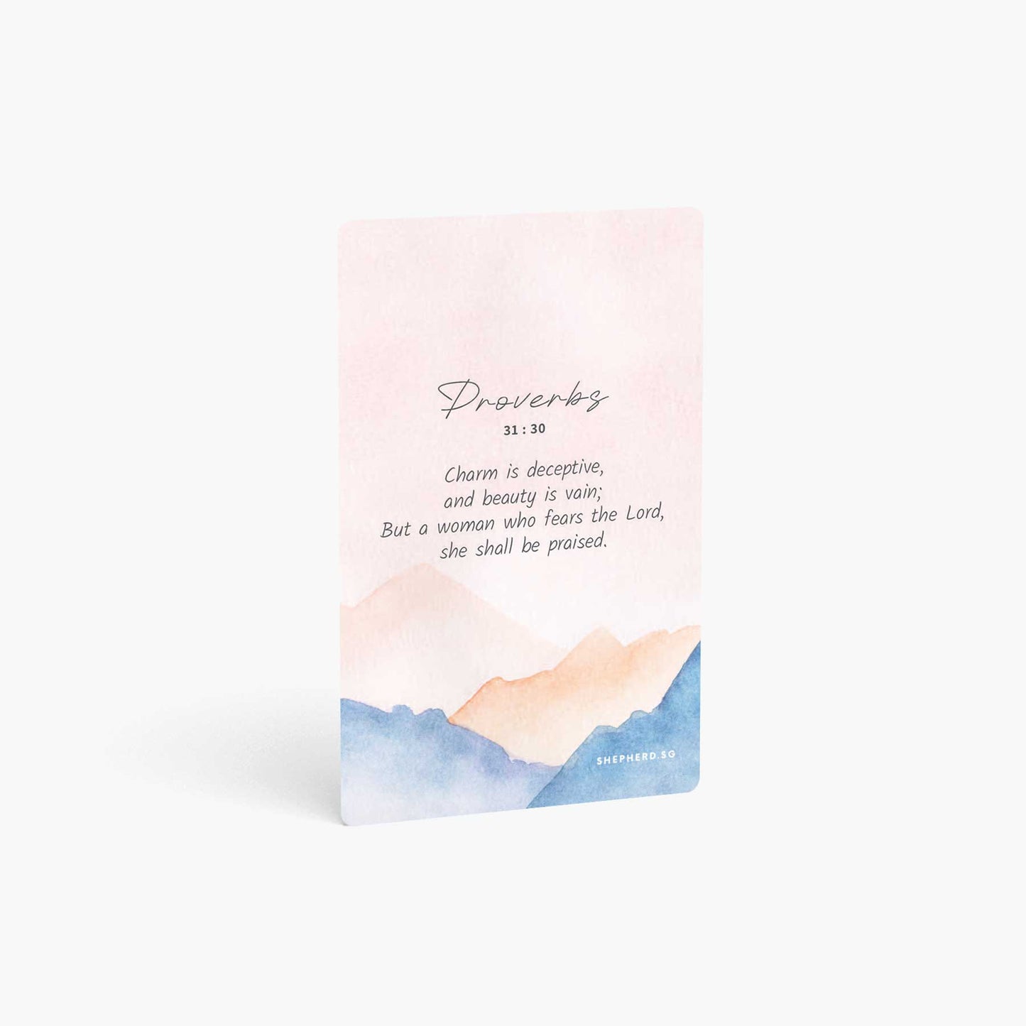 A curved corner wallet card size sticker standing vertically on a white background with Bible verse Proverbs 31:30 Charm is deceptive